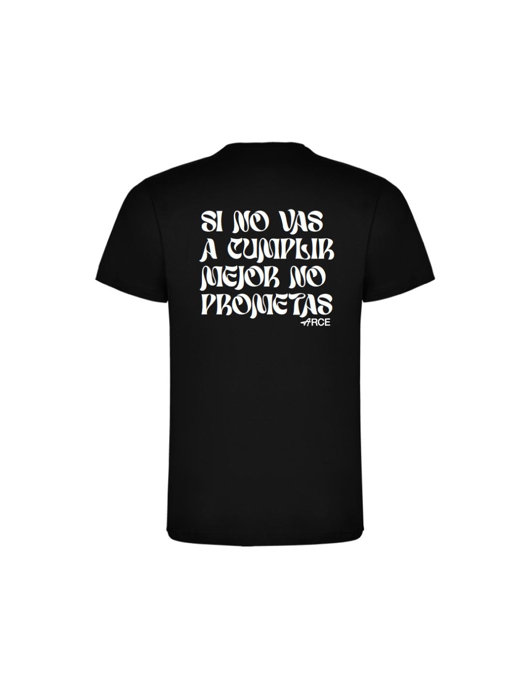 Camiseta negra unisex Si No Vas Cumplir  | Arce Perro Viejo